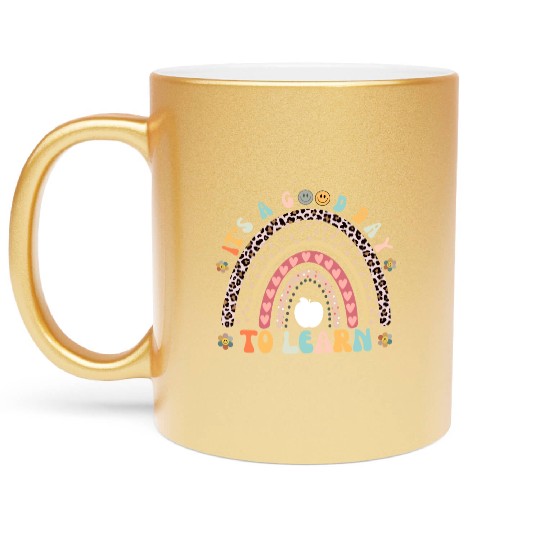 It's a Good Day to Learn Preschool Teacher Rainbow Metallic Mugs
