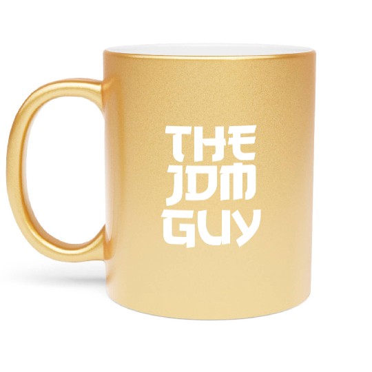 The JDM Guy white text japanese car lover Metallic Mugs