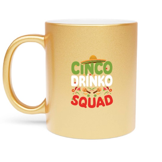 Cinco De Drinko | Bourbon Drinker Metallic Mugs | Whisky