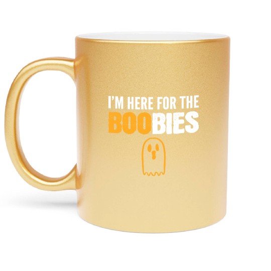 Here for BOObies Funny Person Gift Metallic Mugs