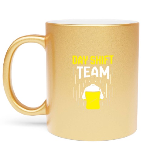 Day Shift Team Working Job Worker Work Metallic Mugs