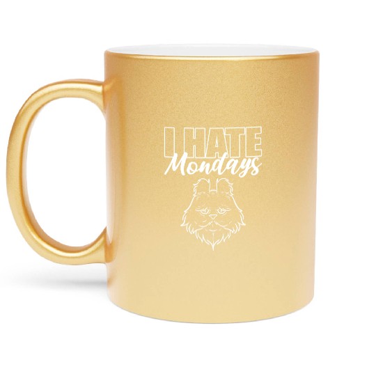 I Hate Mondays Pet Lover Gift Metallic Mugs