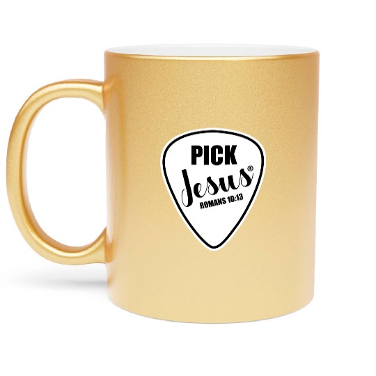 Pick Jesus Funny Christian Music Guitar Pick Metallic Mugs