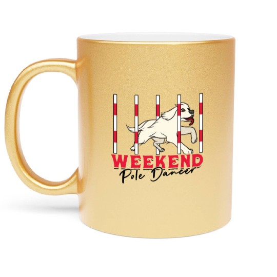 Weekend Pole Dancer - dog commands Metallic Mugs