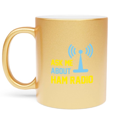 Ask me about ham radio Metallic Mugs