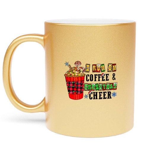 I Run On Coffee & Christmas Cheer Metallic Mugs