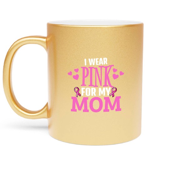 I wear pink For my mom Metallic Mugs