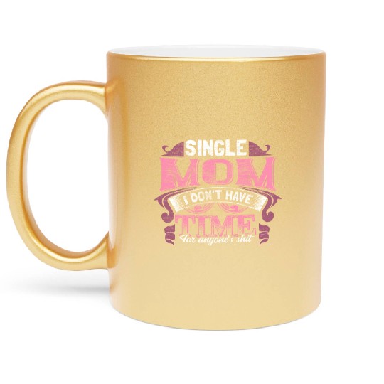 Single Mother Mom Son Gift Idea Metallic Mugs