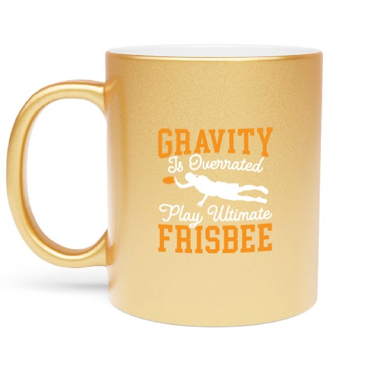 Gravity Is Overated Play Ultimate Frisbee Player Metallic Mugs