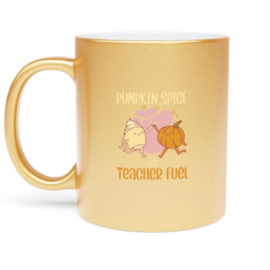 Pumpkin Spice is Teacher Fuel Funny Fall Autumn Metallic Mugs