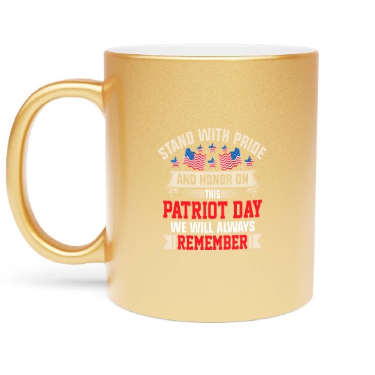 Patriot Day We Will Always Remember Metallic Mugs