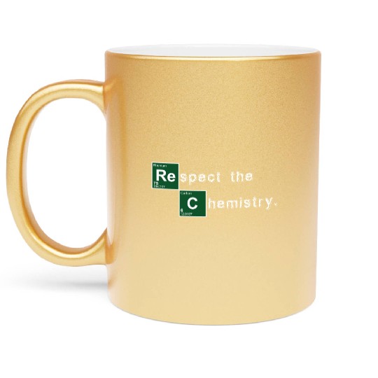 Respect the Chemistry Breaking Bad Metallic Mugs