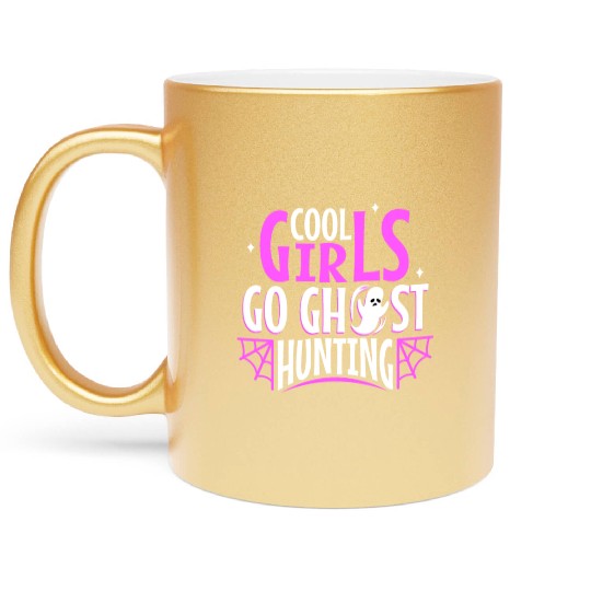 Cool girls go ghost hunting Metallic Mugs
