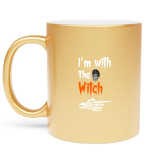 I'm with the witch, Scary and funny witch skull Metallic Mugs