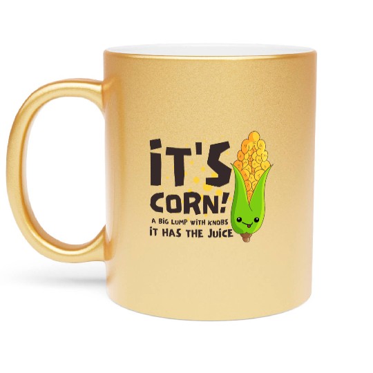 It's corn it has the juice Meme/Cute Kid Corn Song Metallic Mugs