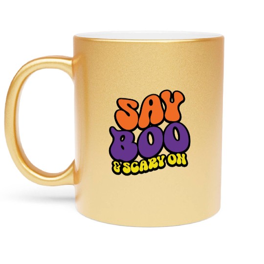 Say Boo And Scary On Metallic Mugs