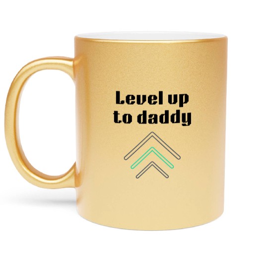 Level up to daddy, funny gaming , gift for gamer Metallic Mugs