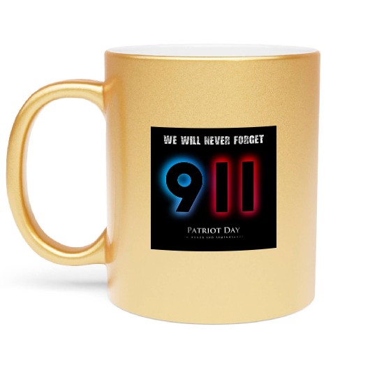 We will never forget Patriot Day 9-11/ twin towers Metallic Mugs