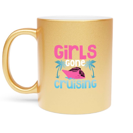 Girls Gone Cruising Vacation Cruiser Metallic Mugs