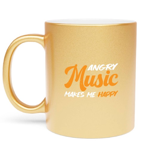 Angry Music Makes Me Happy 3 Metallic Mugs