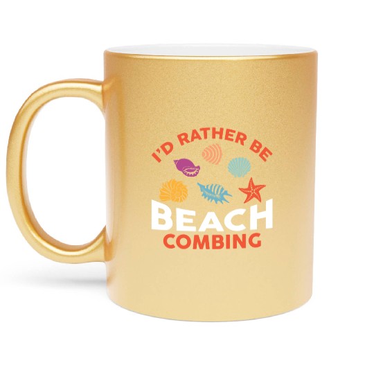 Dirt Fishing - I'd Rather Be Beachcombing Metallic Mugs
