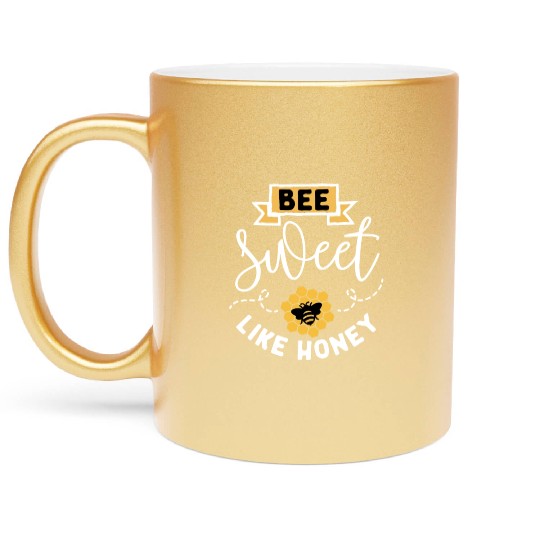 Bee sweet like honey Metallic Mugs