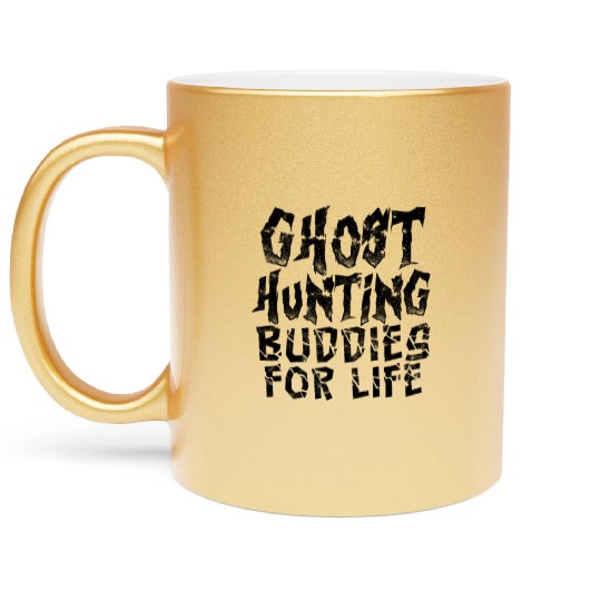 Ghost hunting buddies for life - poltergeist Metallic Mugs