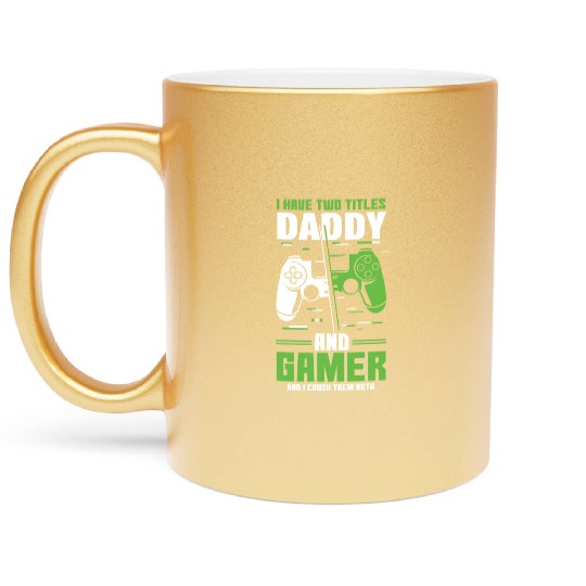 Two Titles Daddy Gamer Video Game Lover Gaming Metallic Mugs