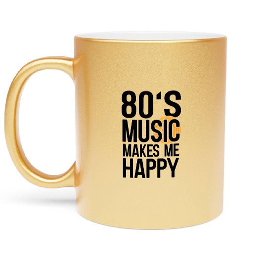 80s Music Makes Happy Music Lover Retro Musician Metallic Mugs