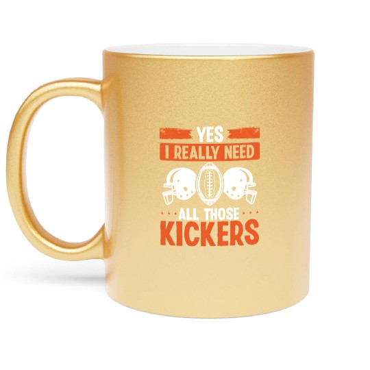 Fantasy Football Player I need all these Kickers Metallic Mugs