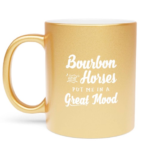 Mens Bourbon and Horses Great Mood Fun Kentucky Metallic Mugs