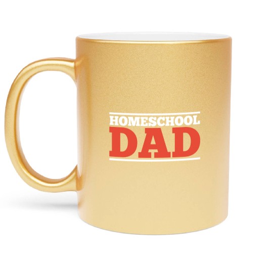 Homeschool Dad Daddy Father Homeschooling Metallic Mugs