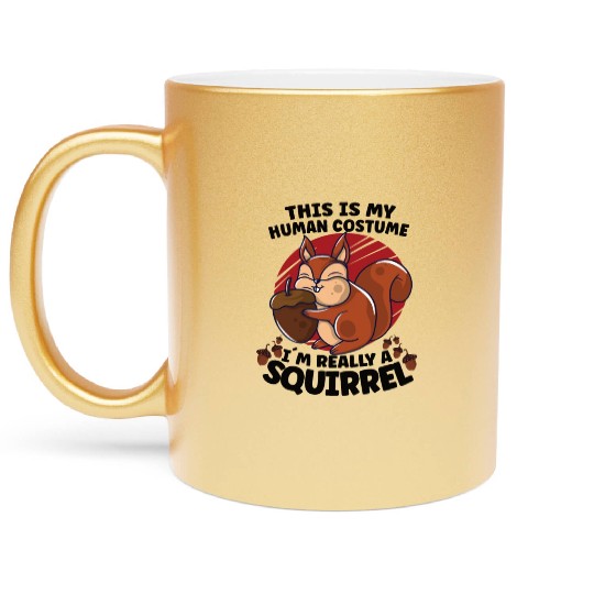 Funny Squirrel Fan Squirrel Lover Chipmunk Addict Metallic Mugs