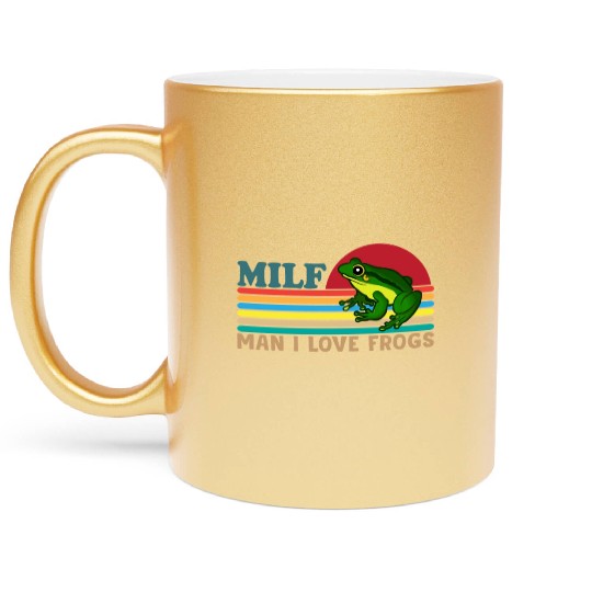 Milf Man I Love Frogs Metallic Mugs
