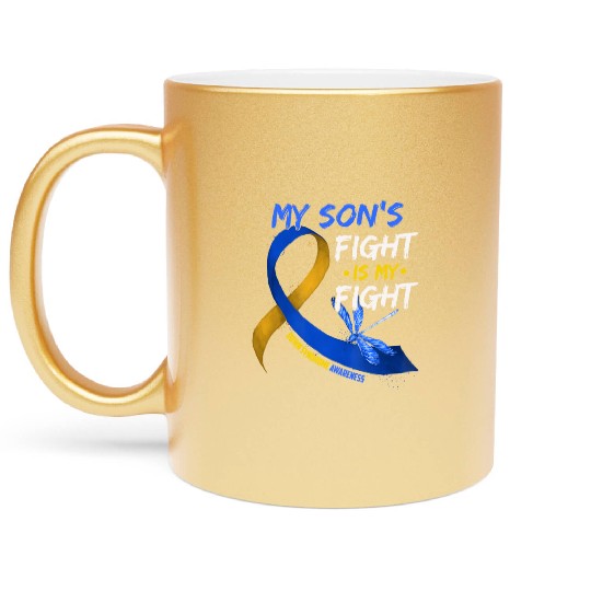 My Son s Fight Is My Fight Down Syndrome Awareness Metallic Mugs