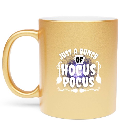 Just A Bunch Of Hocus Pocus Metallic Mugs