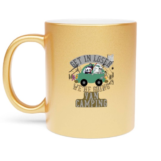 Get in loser we're going van camping Metallic Mugs