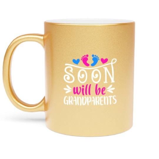 We Will Soon Become Grandparents, Be Grandparents Metallic Mugs