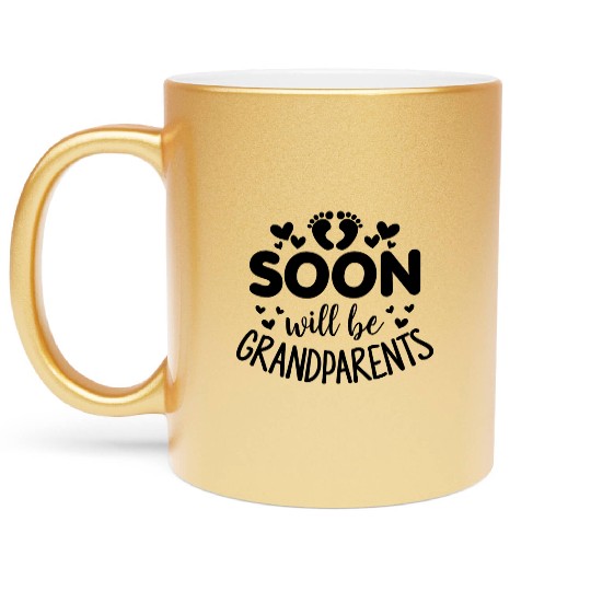 We Will Soon Become Grandparents, Be Grandparents Metallic Mugs