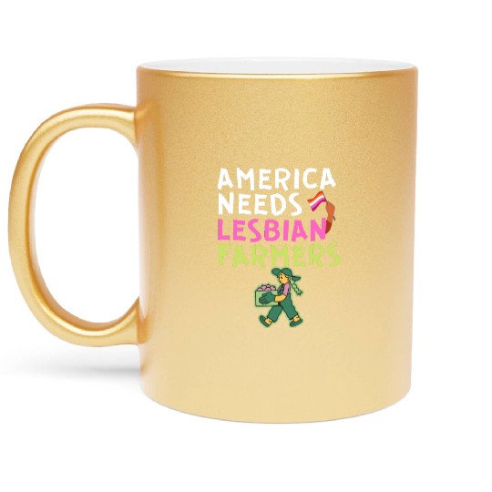 America Needs Lesbian Farmers pink farmer girl Metallic Mugs