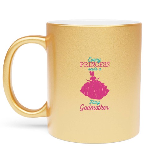 Every princess needs a fairy godmother - fairytale Metallic Mugs