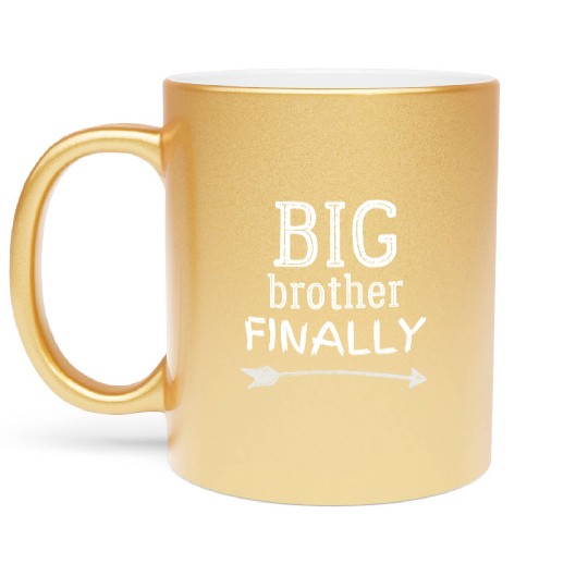 Big Brother Finally Novelty Older Brothers Cute Metallic Mugs
