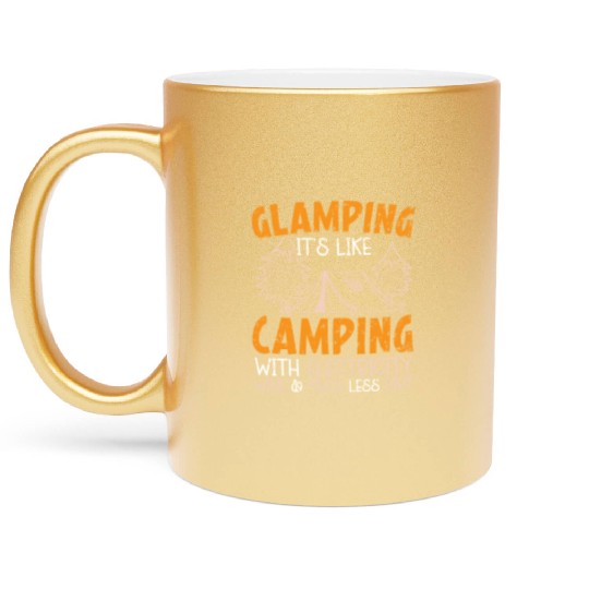 Glamping It's Like Camping With Electricity Camper Metallic Mugs