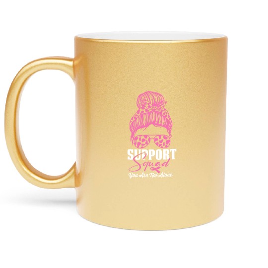 support squad you are not alone Metallic Mugs