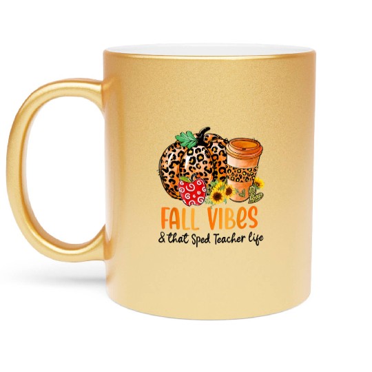 Fall Vibes And That Sped Teacher Life Thanksgiving Metallic Mugs