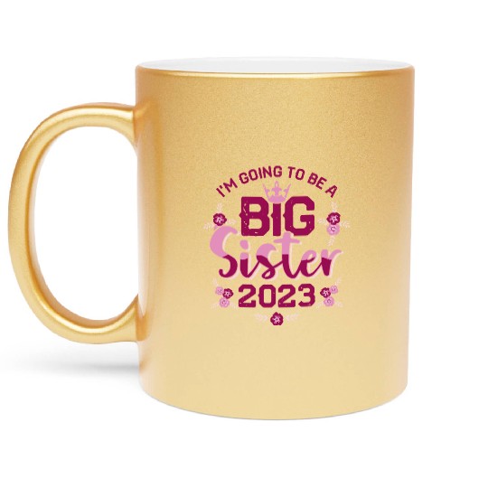 Big Sis 2023 - Big Sister Baby Family Birth Girl Metallic Mugs