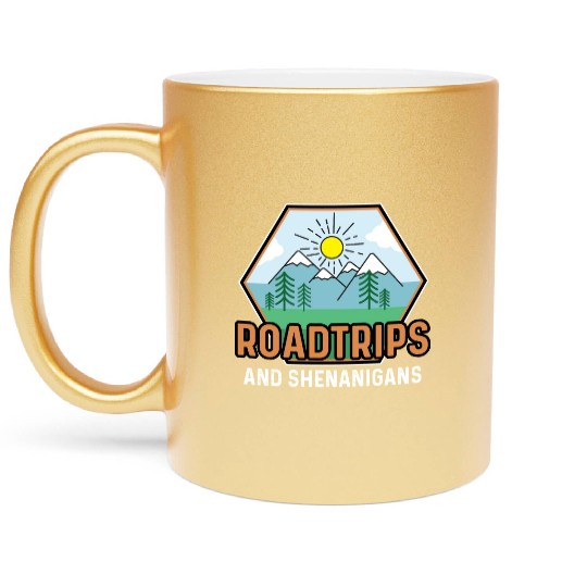 Road Trip Shenanigans Nature Lover And Explorer Gi Metallic Mugs