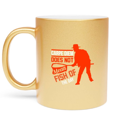 Carpe Diem does not mean fish of the day Metallic Mugs