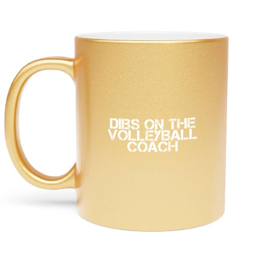 Dibs On The Volleyball Coach 2 Metallic Mugs