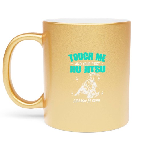 Touch Me And Your First Jiu Jitsu Lesson Is Free Metallic Mugs